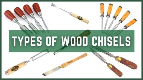 Different Types of Wood Chisels